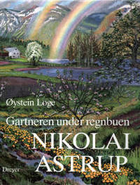 Nikolai Astrup. Gartneren under regnbuen.