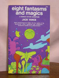 cover of EIGHT FANTASMS AND MAGICS; A SCIENCE FICTION ADVENTURE