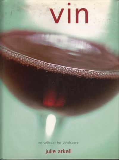 Vin. En veileder for vinelskere.