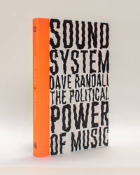 Sound System: The Political Power of Music (Left Book Club) by Dave Randall - 2017