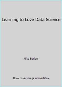 Learning to Love Data Science