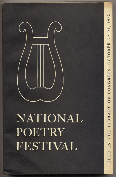 National Poetry Festival, Held in the Library of Congress, October 22-24, 1962: Proceedings