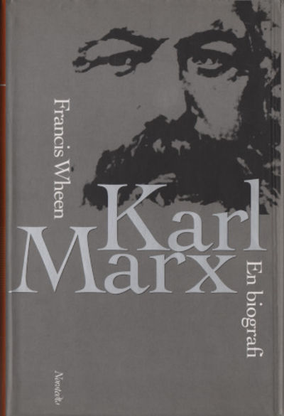 KARL MARX. En biografi.