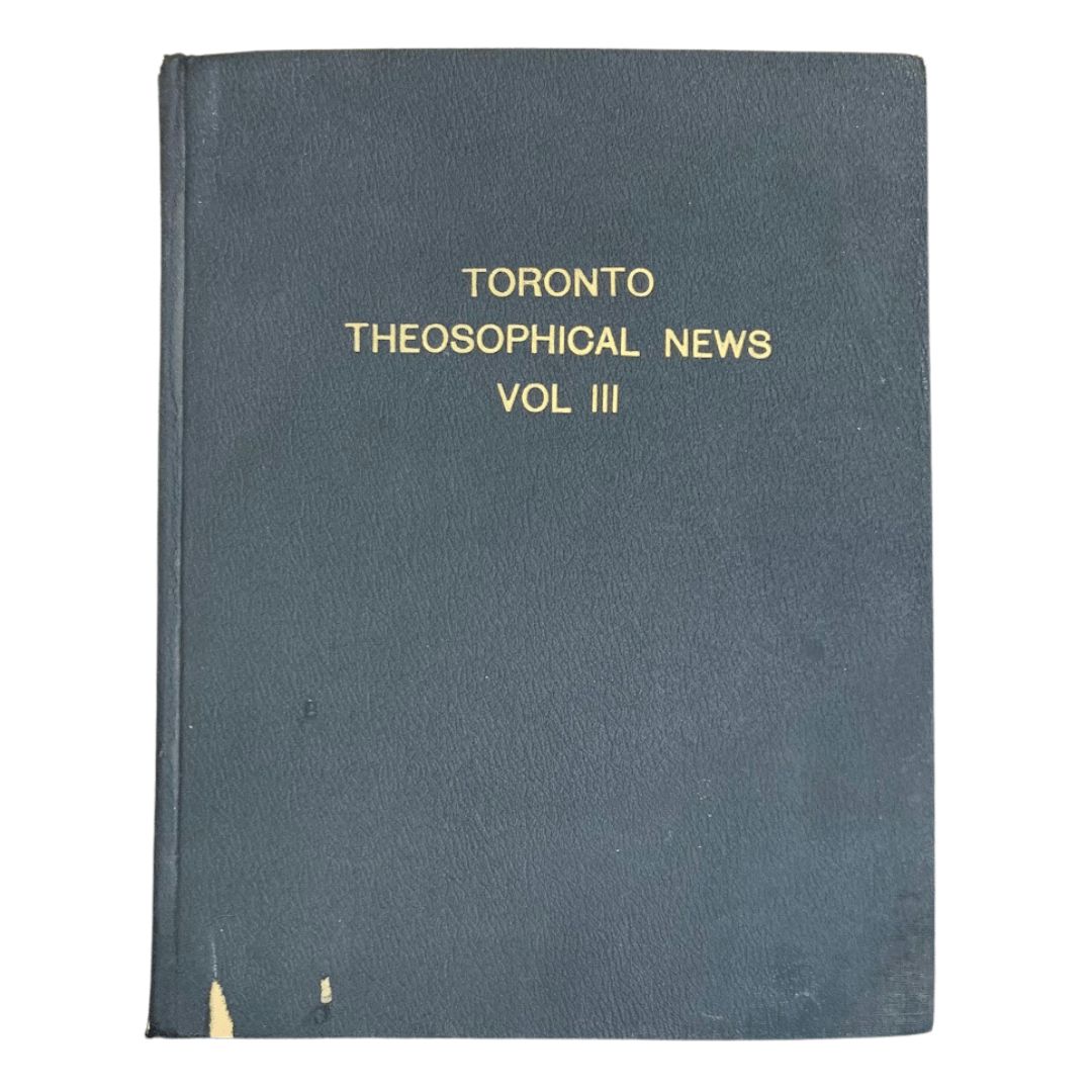 Toronto Theosophical News Vol III, Nos 1-12: July