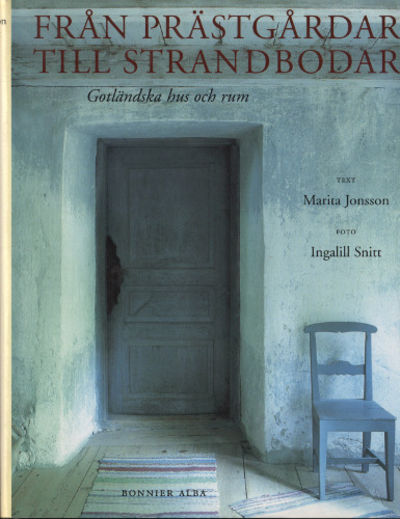 FRÅN PRÄSTGÅRDAR TILL STRANDBODAR. Gotländska hus…