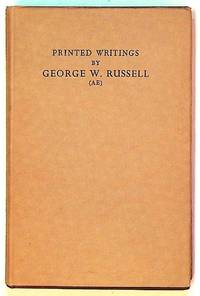 Printed writings by George W. Russell (AE), a bibliography, with some notes on his pictures and portraits