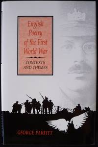 English Poetry of the First World War: Contexts and Themes