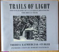 Trails of Light: Photographs of a Canadian Biosphere, The Bruce Trail