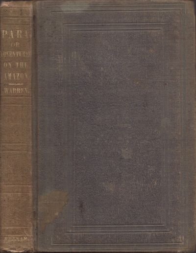Para; or, Scenes and Adventures on the Banks of the Amazon
