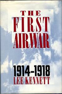 The First Air War, 1914-1918