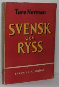 Svensk och ryss. Ett umgänge i krig och handel.