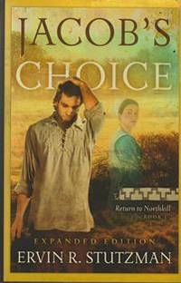 Jacobs Choice Return To Northkill Book 1 Expanded Edition