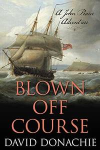 Blown Off Course: A John Pearce Adventure (Volume 7) (John Pearce, 7) by David Donachie