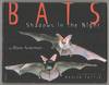 Bats: Shadows in the Night