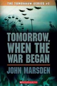 Tomorrow, When the War Began (The Tomorrow Series #1)