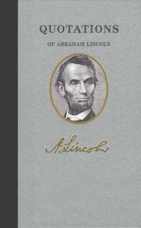 Quotations of Abraham Lincoln