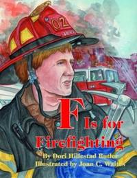 F Is for Firefighting by Dori Hillestad Butler - 2007