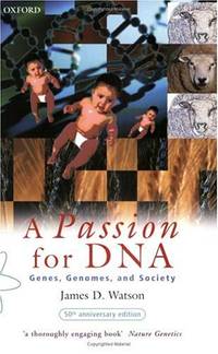 image of A Passion for DNA: Genes, Genomes and Society