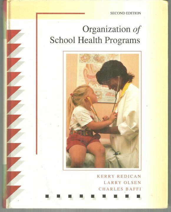 Redican, Kerry - Organization of School Health Programs