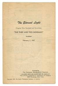 The Eternal Light, Chapter One Hundred and Seventeen: "The Thief and the Hangman." Broadcast February 2, 1947