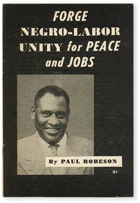 image of Forge Negro-Labor Unity for Peace and Jobs