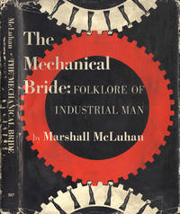 The mechanical bride by Marshall McLuhan - IED - 1967 - from Controcorrente Group srl BibliotecadiBabele (SKU: OTR0841-132D)
