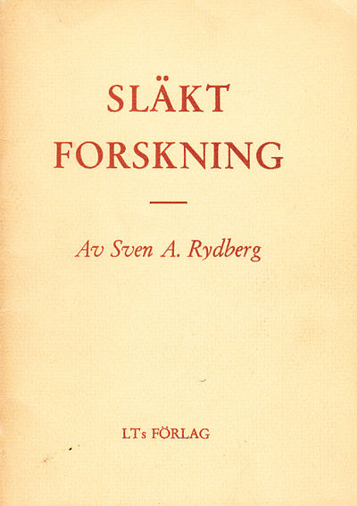 Släktforskning. En vägledning av Sven A. Rydberg.…
