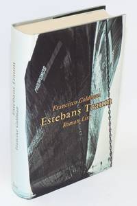Estebans Traum; roman by mit einem Glossar von Willi Zurbrüggen aus dem Englischen von Thomas Schlachter - First Edition - 1998 - from Bolerium Books Inc., ABAA/ILAB (SKU: 46920)