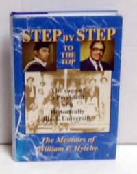 cover of Step-By-Step to the Top: The Saga of Historically Black Universities