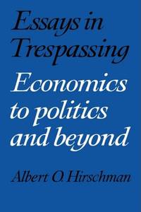 Essays in Trespassing: Economics to Politics and Beyond