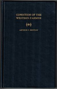 The Condition of the Western Farmer as Illustrated By the Economic History of a Nebraska Township