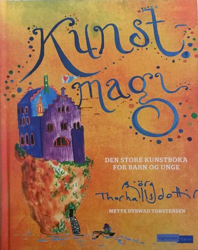 Kunstmagi. Den store kunstboka for barn og unge.…
