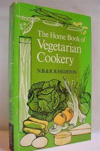 The Home Book of Vegetarian Cookery