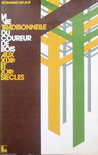 image of La vie traditionnelle du coureur des bois aux XIXe et XXe siècles