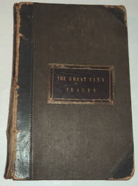 THE GREAT CITY FRAUDS OF COLE, DAVIDSON, & GORDON, FULLY EXPOSED. By Seton Laing, Assignee to Cole's Estate. Dedicated by Permission to the Right Hon. The Earl of Clarendon, K.G.