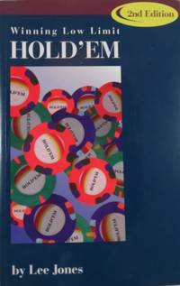 Winning Low-Limit Hold'em (2nd Edition)