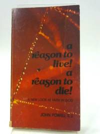 A Reason to Live! A Reason to Die! by Powell, John - 1975