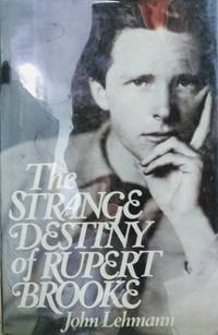 The Strange Destiny of Rupert Brooke