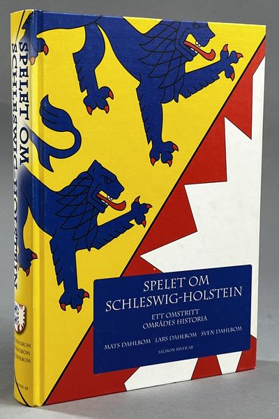 Spelet om Schleswig-Holstein. Ett omstritt…
