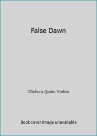 False Dawn by Chelsea Quinn Yarbro - 1979