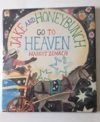 Jake and Honeybunch Go To Heaven by Zemach, Margot