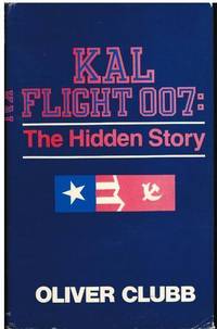 KAL Flight 007: The Hidden Story