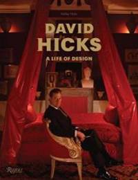 David Hicks: A Life of Design by Ashley Hicks - 2009-08-04