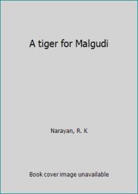 image of A tiger for Malgudi