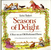 TASHA TUDOR&#039;S SEASONS OF DELIGHTS; : A YEAR ON AN OLD-FASHIONED FARM. A Three-Dimensional Pop-Up Picture Book by Tudor, Tasha - 1986