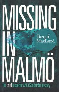 Missing in Malm: The third Inspector Anita Sundstrm mystery