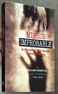 Mission Improbable: A Piece of the South African Story