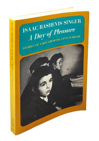A Day of Pleasure: Stories of a Boy Growing Up in Warsaw