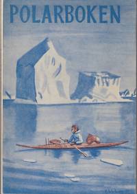 Utgitt av Norsk Polarklubb. Red. av Helge Ingstad og Søren Richter.