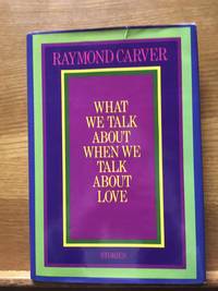 What We Talk About When We Talk About Love